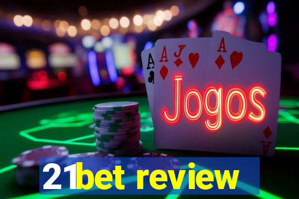 21bet review